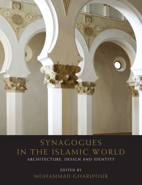 Front cover_Synagogues in the Islamic World