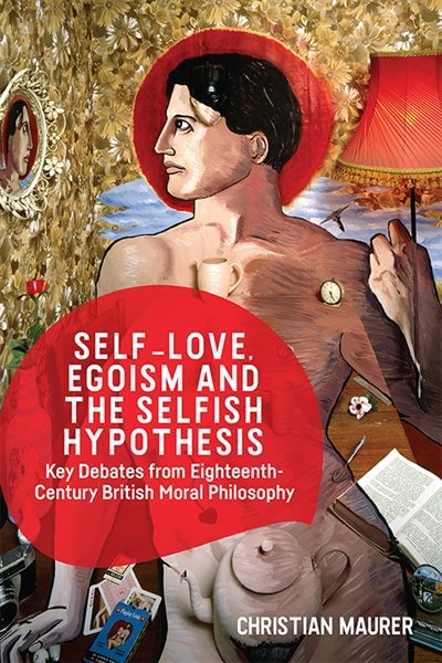 Front cover_Self-love, Egoism and the Selfish Hypothesis