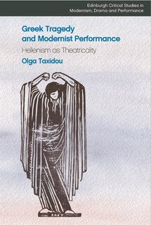 Couverture_Greek Tragedy And Modernist Performance