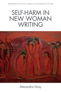 Front cover_Self-Harm in New Woman Writing