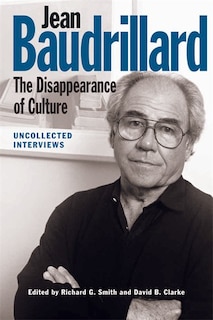 Front cover_Jean Baudrillard: The Disappearance of Culture