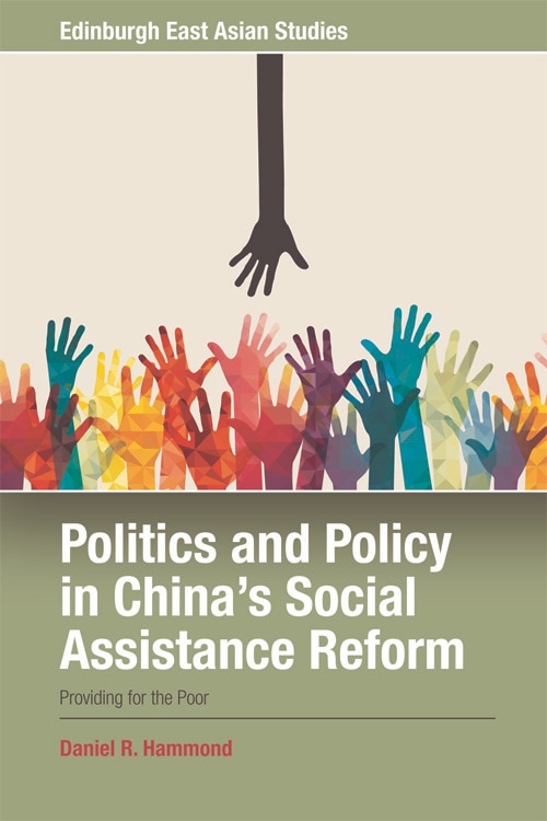 Front cover_Politics and Policy in China's Social Assistance Reform