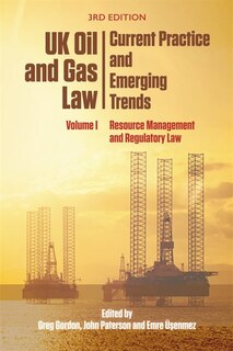 Front cover_Uk Oil And Gas Law: Current Practice And Emerging Trends