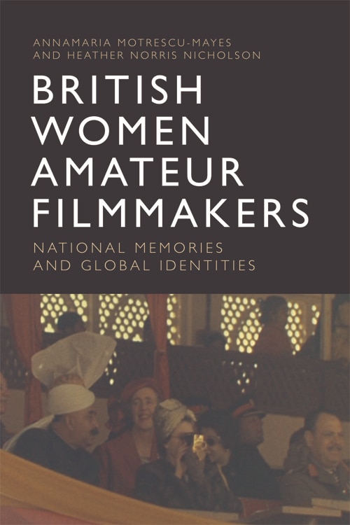 Couverture_British Women Amateur Filmmakers