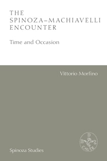 Front cover_The Spinoza-Machiavelli Encounter