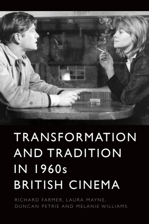 Couverture_Transformation and Tradition in 1960s British Cinema