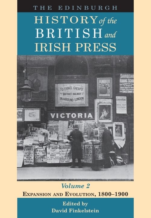 Front cover_The Edinburgh History of the British and Irish Press, Volume 2