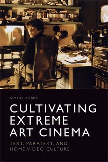 Front cover_Cultivating Extreme Art Cinema