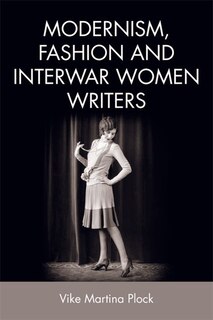 Couverture_Modernism, Fashion And Interwar Women Writers