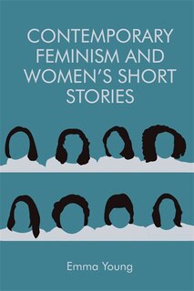 Front cover_Contemporary Feminism and Women’s Short Stories
