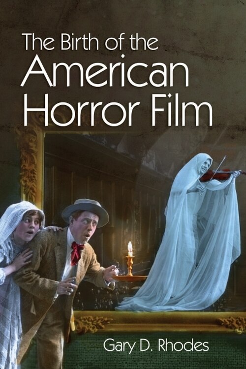Front cover_The Birth of the American Horror Film