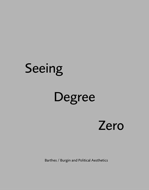 Front cover_Seeing Degree Zero