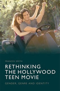 Couverture_Rethinking the Hollywood Teen Movie