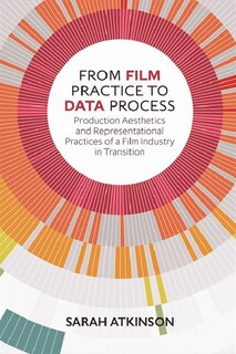 Front cover_From Film Practice To Data Process