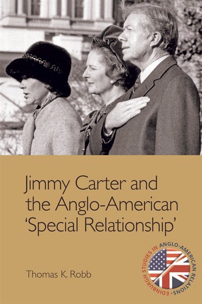 Couverture_Jimmy Carter and the Anglo-American Special Relationship