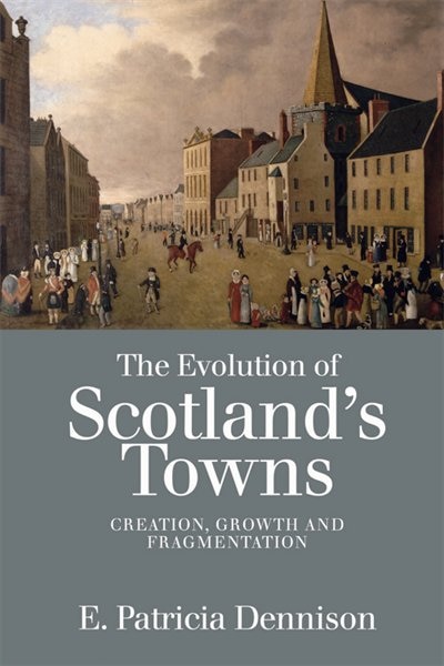 Couverture_The Evolution of Scotland’s Towns