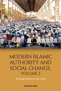 Front cover_Modern Islamic Authority And Social Change, Volume 2
