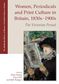Front cover_Women, Periodicals and Print Culture in Britain, 1830s–1900s