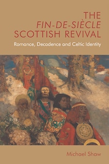 Couverture_The Fin-de-Siècle Scottish Revival
