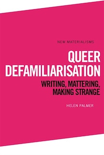 Front cover_Queer Defamiliarisation