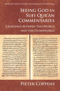 Front cover_Seeing God in Sufi Qur’an Commentaries