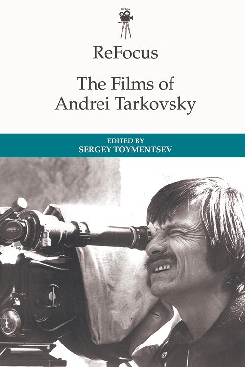 Front cover_Refocus: The Films Of Andrei Tarkovsky