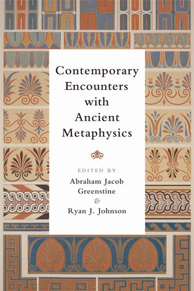 Couverture_Contemporary Encounters with Ancient Metaphysics