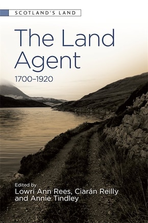 The Land Agent: 1700 - 1920