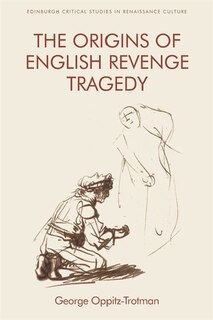 Couverture_The Origins of English Revenge Tragedy