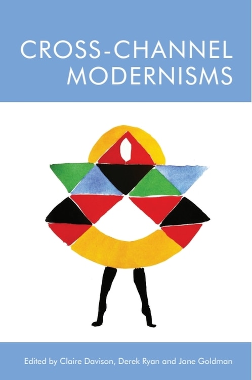 Front cover_Cross-channel Modernisms