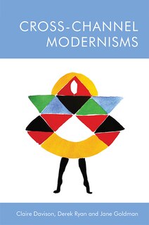 Front cover_Cross-channel Modernisms