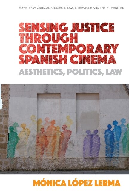 Front cover_Sensing Justice through Contemporary Spanish Cinema