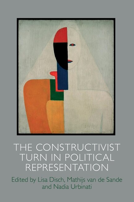 Front cover_The Constructivist Turn in Political Representation