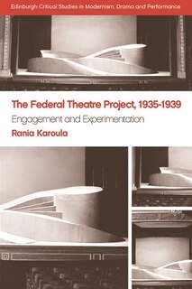 Couverture_The Federal Theatre Project, 1935–1939