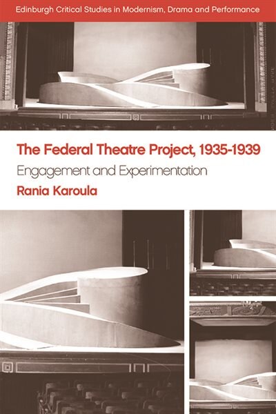 Couverture_The Federal Theatre Project, 1935–1939