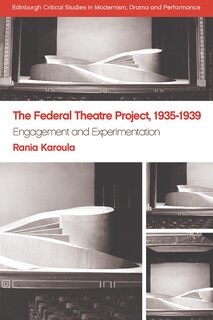 Couverture_The Federal Theatre Project, 1935–1939