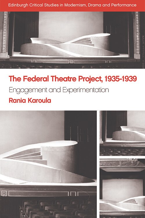 Couverture_The Federal Theatre Project, 1935–1939