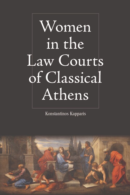 Front cover_Women In The Law Courts Of Classical Athens