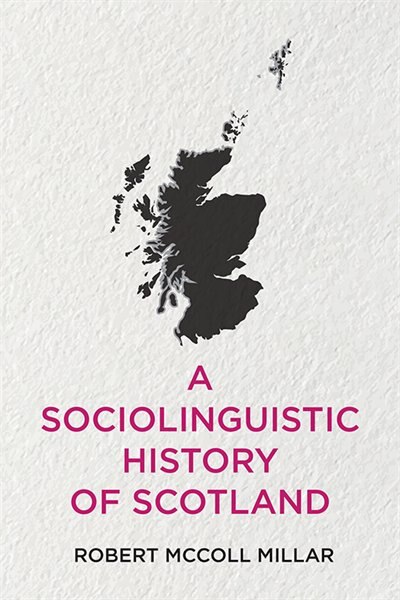 Couverture_A Sociolinguistic History of Scotland