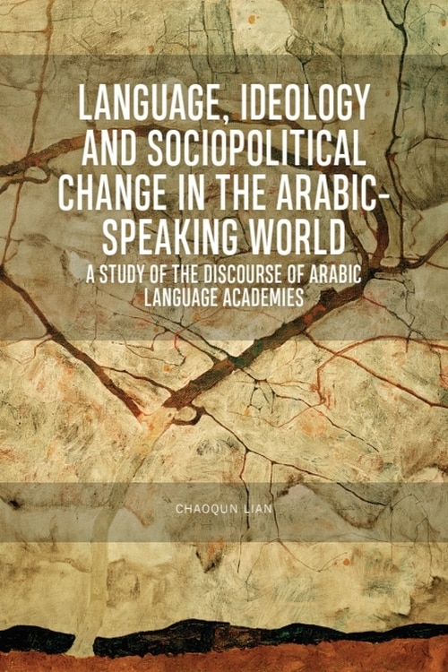 Couverture_Language, Ideology And Sociopolitical Change In The Arabic-speaking World