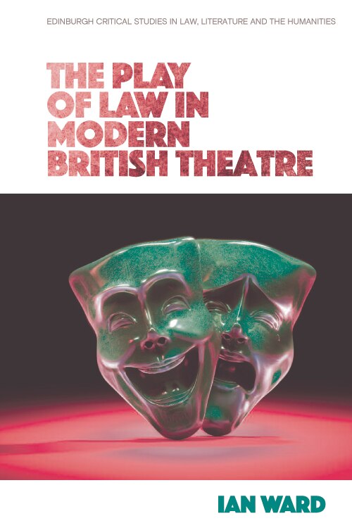 Couverture_The Play of Law in Modern British Theatre