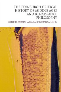 Couverture_The Edinburgh Critical History of Middle Ages and Renaissance Philosophy