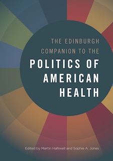 Front cover_The Edinburgh Companion to the Politics of American Health