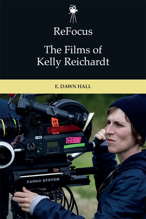 Couverture_Refocus: The Films Of Kelly Reichardt