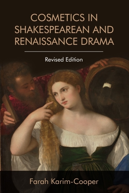 Front cover_Cosmetics in Shakespearean and Renaissance Drama