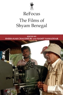 Couverture_ReFocus: The Films of Shyam Benegal