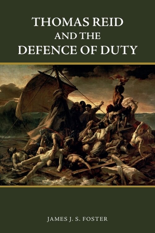 Front cover_Thomas Reid and the Defence of Duty