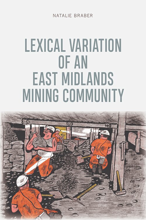 Lexical Variation Of An East Midlands Mining Community