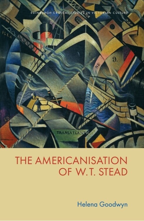 Couverture_The Americanisation of W. T. Stead