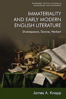 Front cover_Immateriality And Early Modern English Literature